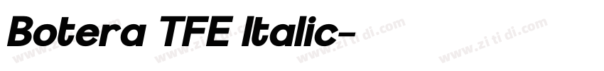 Botera TFE Italic字体转换 Botera TFE Italic字体转换